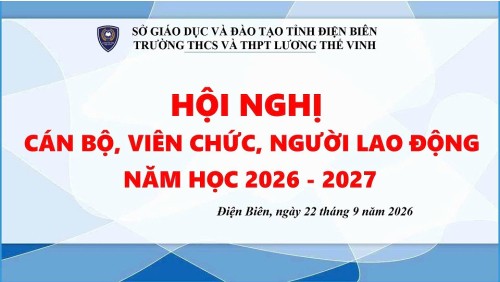 Trường THCS và THPT Lương Thế Vinh tổ chức Hội nghị cán bộ, viên chức, người lao động năm học 2026 - 2027